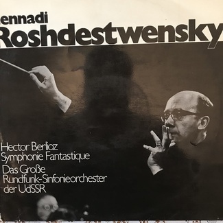 Hector Berlioz Symphonie Fantastique by Das Grosse Randfunk-sinfonieorchester Der Ussr
