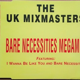 Bare Necessities Megamix by The UK Mixmasters