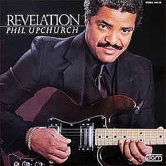 Revelation by Phil Upchurch