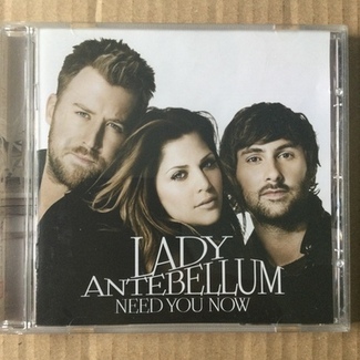 Need You Now by Lady Antebellum