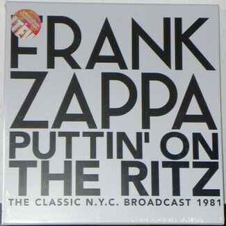 Puttin' On The Ritz · The Classic N.Y.C. Broadcast 1981 by Frank Zappa
