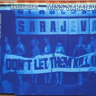 Miss Sarajevo by Passengers
