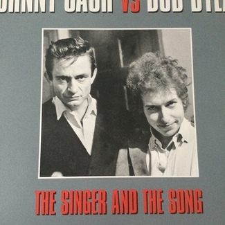 The Singer And The Song by Bob Dylan And Johnny Cash
