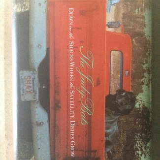 Down In The Shacks Where The Satellite Dishes Grow by Judybats