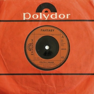Politely Insane / I Was Once Aware by Fantasy