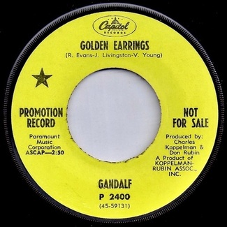 Golden Earrings / Never Too Far by Gandalf