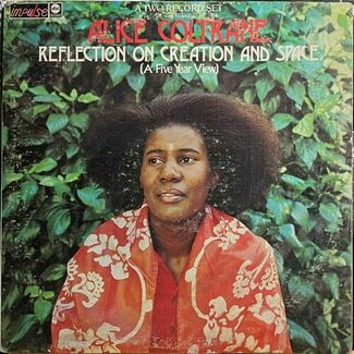 Reflection On Creation And Space (A Five Year View) by Alice Coltrane