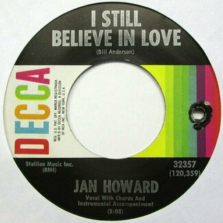 I Still Believe In Love / Life's That Way by Jan Howard