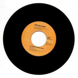 Let Me Be Your Pacifier / I’ve Quit Running The Streets by Garland Green