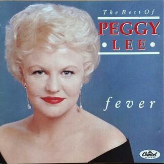 Fever - The Best Of... by Peggy Lee