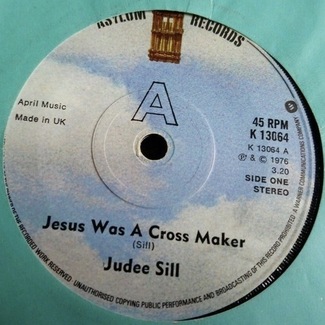 Jesus Was A Cross Maker / The Lamb Ran Away With The Crown by Judee Sill