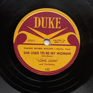 She Used To Be My Woman/ Crazy Girl by Long John Hunter