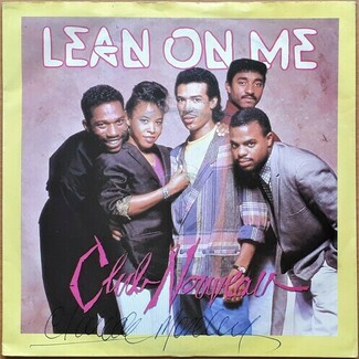 Lean On Me by Club Nouveau