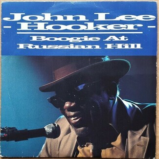 Boogie At Russian Hill by John Lee Hooker ‎