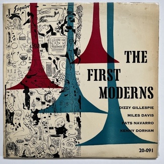 The First Moderns by Dizzy Gillespie Miles Davis Fats Navarro Kenny Dorham