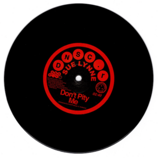 Don't Pity Me / Don't Pity Me (Mono Version) by Sue Lynne