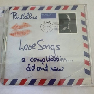 Love Songs A Compilation ... Old and New by Phil Collins