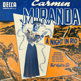 Carmen Miranda – A Night In Rio by Carmem Miranda
