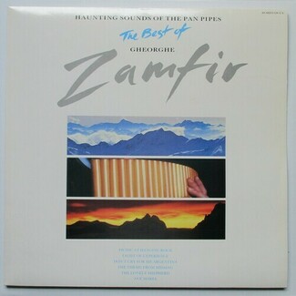 Haunting Sounds Of The Pan Pipes [ The Best Of ] by Gheorghe Zamfir