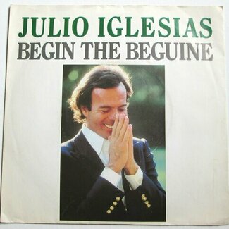 Begin The Beguine by Julio Iglesias