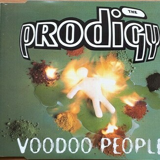 Voodoo People by The Prodigy