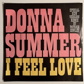 I Feel Love (Special New Version Remix By Patrick Cowley) by Donna Summer