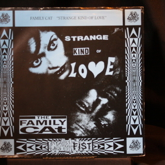 Strange Kind Of Love / Remember What It Is That You Love by Family Cat / Cud