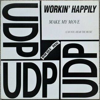 Make My Move / (Can You) Hear The Music by Workin' Happily