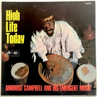 High Life Today by Ambrose Campbell & His Emergent Music