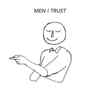 Men I Trust by Men I Trust