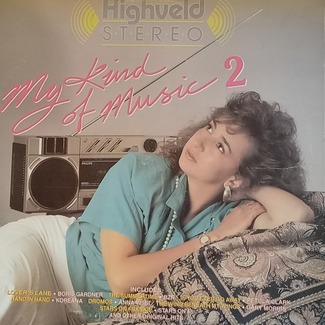 My Kind of Music 2 - Highveld Stereo by Various ‎