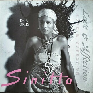 Love & Affection (DNA Remix) by Sinitta