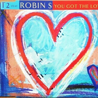 You Got The Love by T2 Feat. Robin S