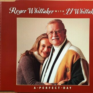 A Perfect Day by Roger Whittaker