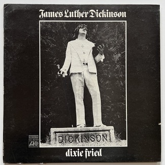 Dixie Fried by James Luther Dickinson