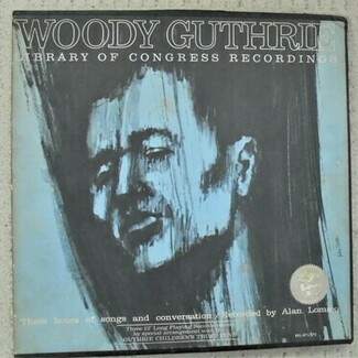 LIBRARY OF CONGRESS RECORDINGS by Woody Guthrie