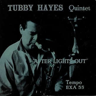 After Lights Out by Tubby Hayes