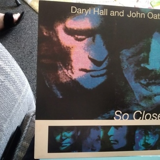 So Close by Daryl Hall & John Oates