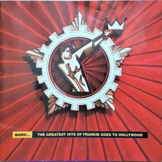 Bang!... The Greatest Hits Of Frankie Goes To Hollywood by Frankie Goes To Hollywood