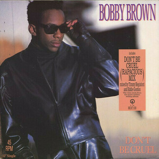 Don't Be Cruel by Bobby Brown