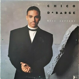 Kiss Serious by Chico DeBarge