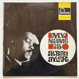 My Name Is Albert Ayler by Albert Ayler