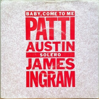 Baby, Come To Me by Patti Austin & James Ingram