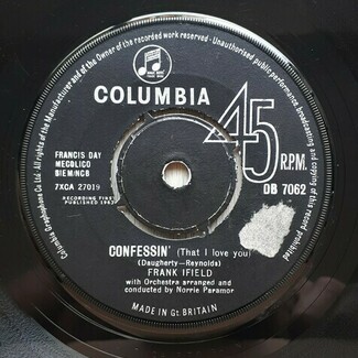 Confessin' (That I Love You) by Frank Ifield
