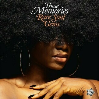 These Memories - Rare Soul Gems by Various Artists