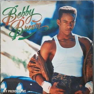 My Prerogative by Bobby Brown