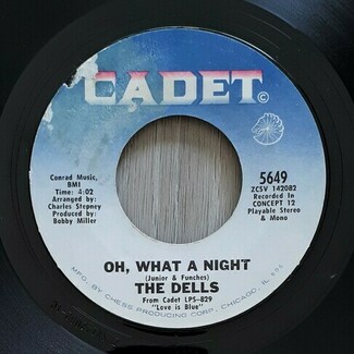 Oh, What A Night by The Dells