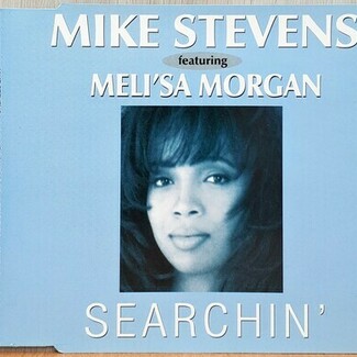 Searchin' by Mike Stevens Featuring Meli'sa Morgan