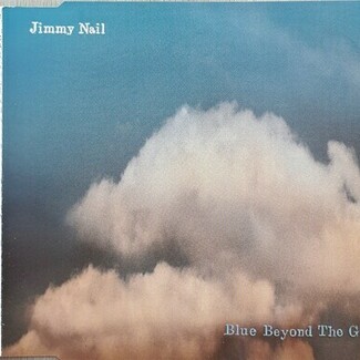 Blue Beyond The Grey by Jimmy Nail