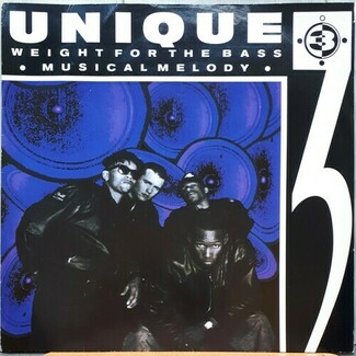 Weight For The Bass / Musical Melody by Unique 3